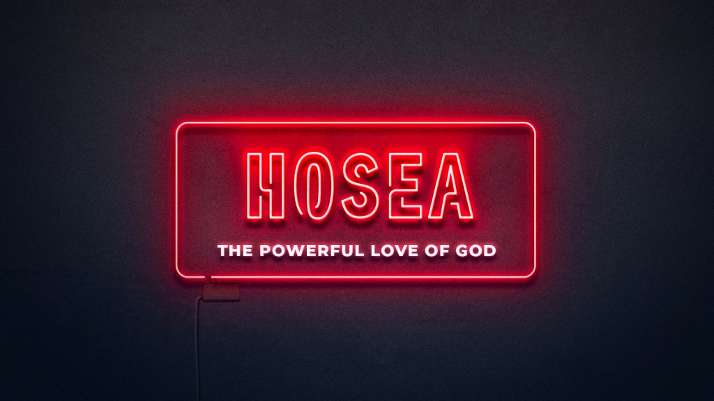 Hosea: The Covenant Love of God (Part&nbsp;1)
